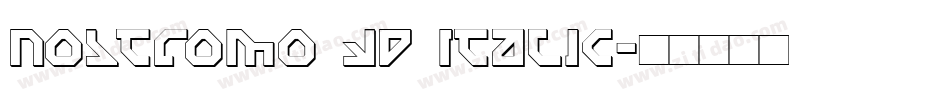 Nostromo 3D Italic字体转换